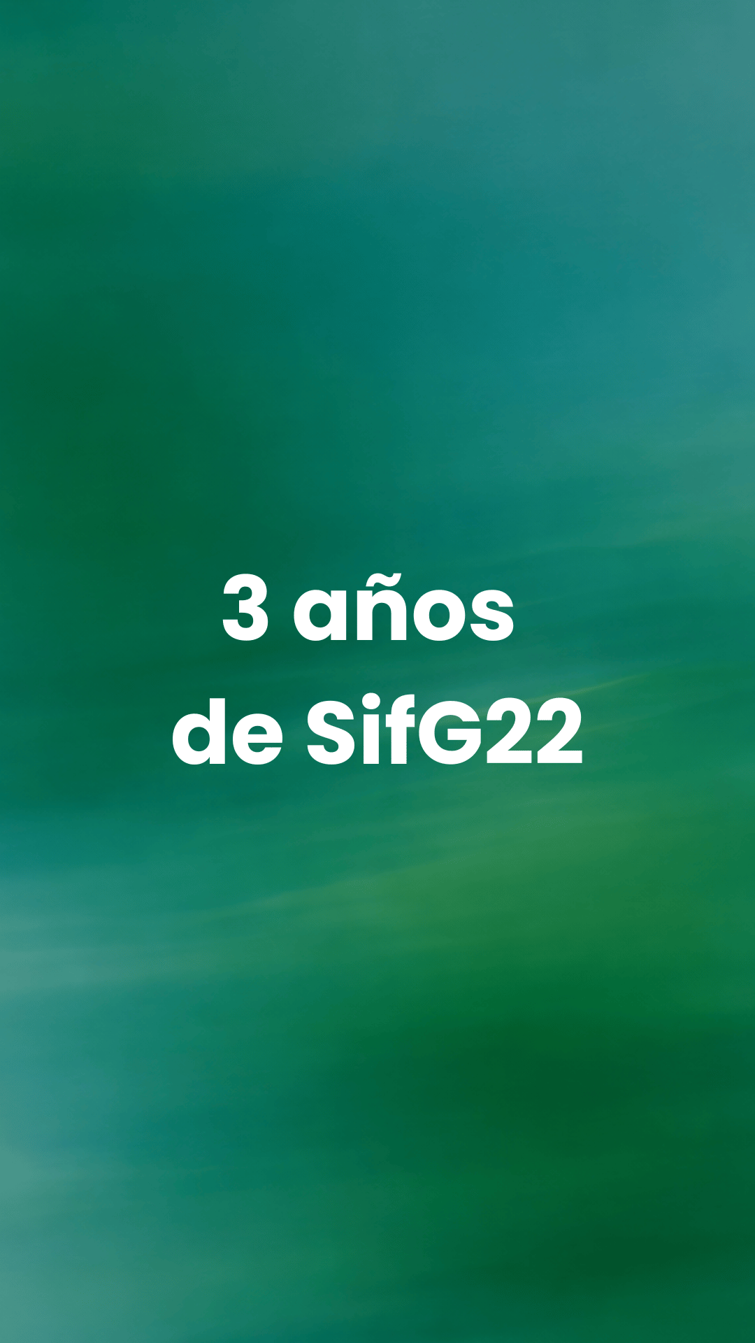 3 años de SifG22